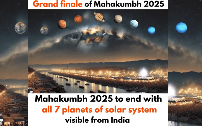 Mahakumbh 2025 to End with All 7 Planets of Solar System Visible from India