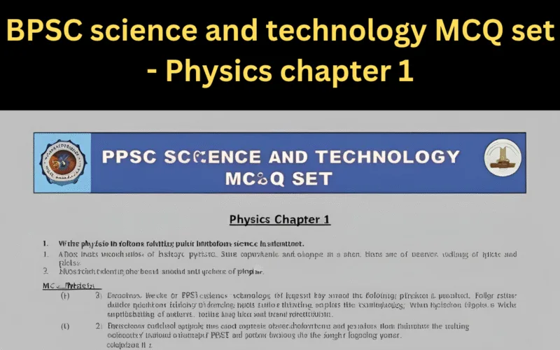 BPSC science and technology MCQ set - Physics chapter 1